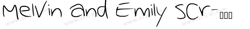 Melvin and Emily Scr字体转换